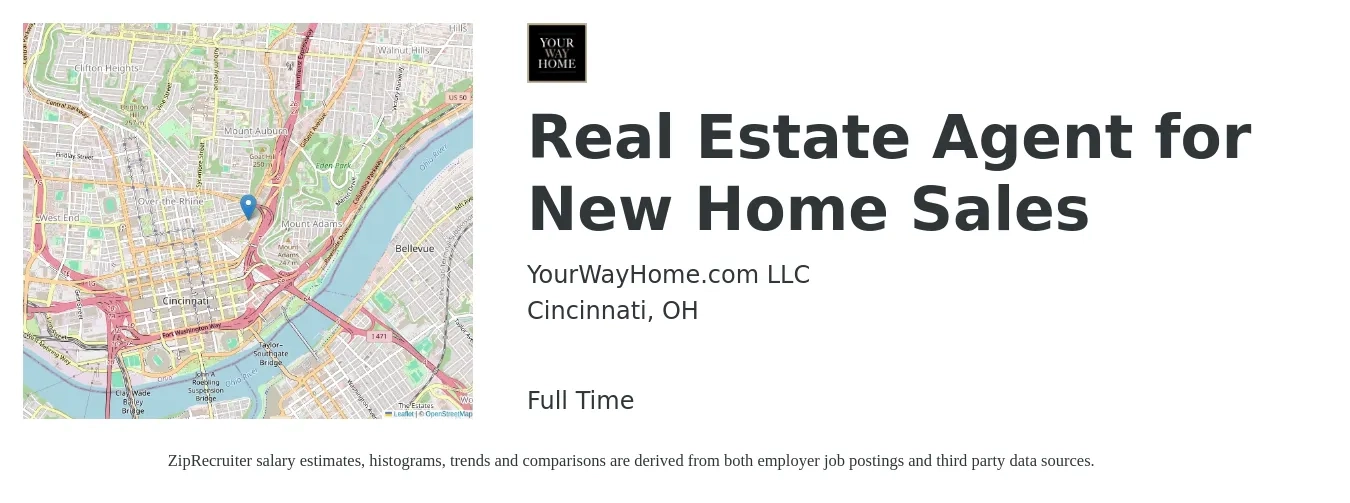 YourWayHome.com LLC job posting for a Real Estate Agent for New Home Sales in Cincinnati, OH with a salary of $78,700 to $105,500 Yearly with a map of Cincinnati location.