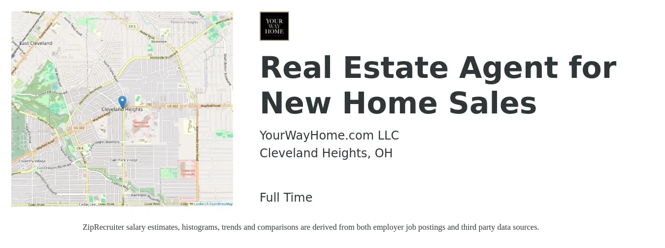 YourWayHome.com LLC job posting for a Real Estate Agent for New Home Sales in Cleveland Heights, OH with a salary of $77,700 to $104,300 Yearly with a map of Cleveland Heights location.
