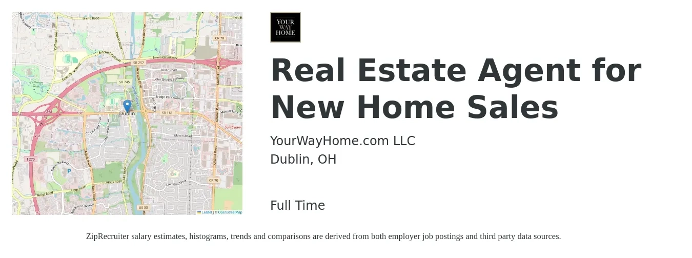 YourWayHome.com LLC job posting for a Real Estate Agent for New Home Sales in Dublin, OH with a salary of $79,000 to $106,000 Yearly with a map of Dublin location.