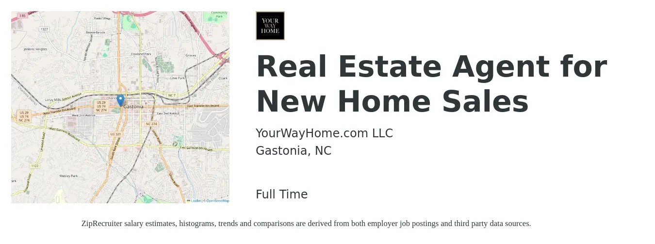 YourWayHome.com LLC job posting for a Real Estate Agent for New Home Sales in Gastonia, NC with a salary of $74,900 to $100,500 Yearly with a map of Gastonia location.