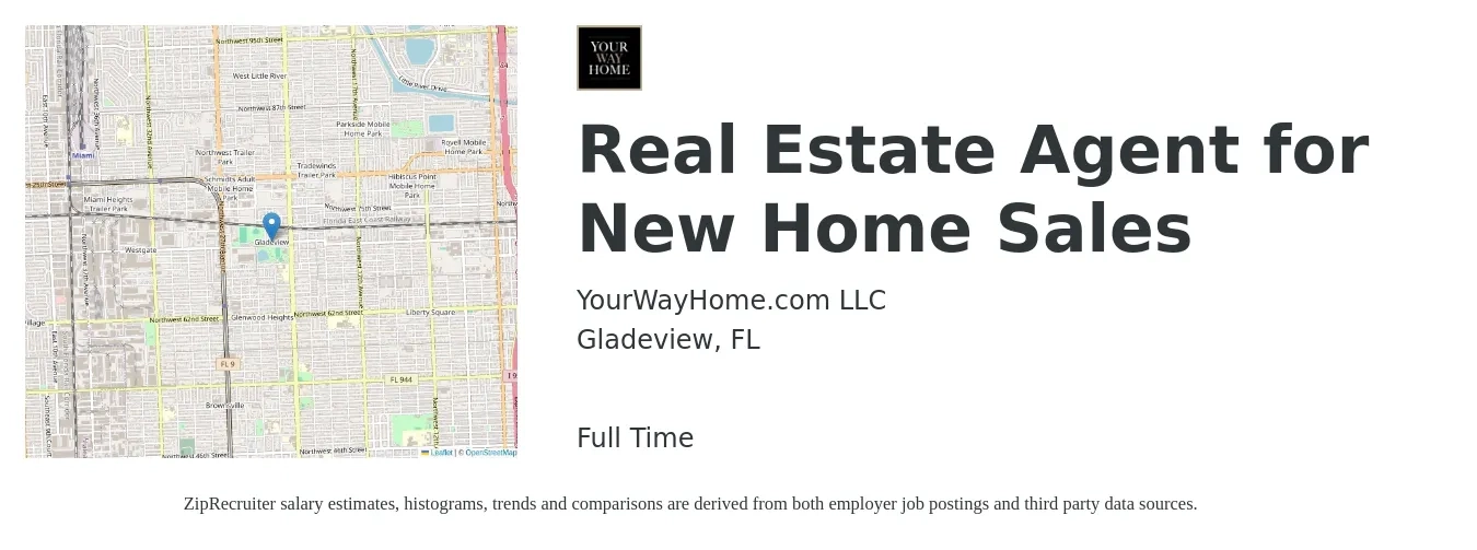 YourWayHome.com LLC job posting for a Real Estate Agent for New Home Sales in Gladeview, FL with a salary of $74,100 to $99,400 Yearly with a map of Gladeview location.