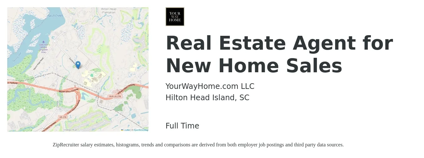 YourWayHome.com LLC job posting for a Real Estate Agent for New Home Sales in Hilton Head Island, SC with a salary of $77,500 to $103,900 Yearly with a map of Hilton Head Island location.