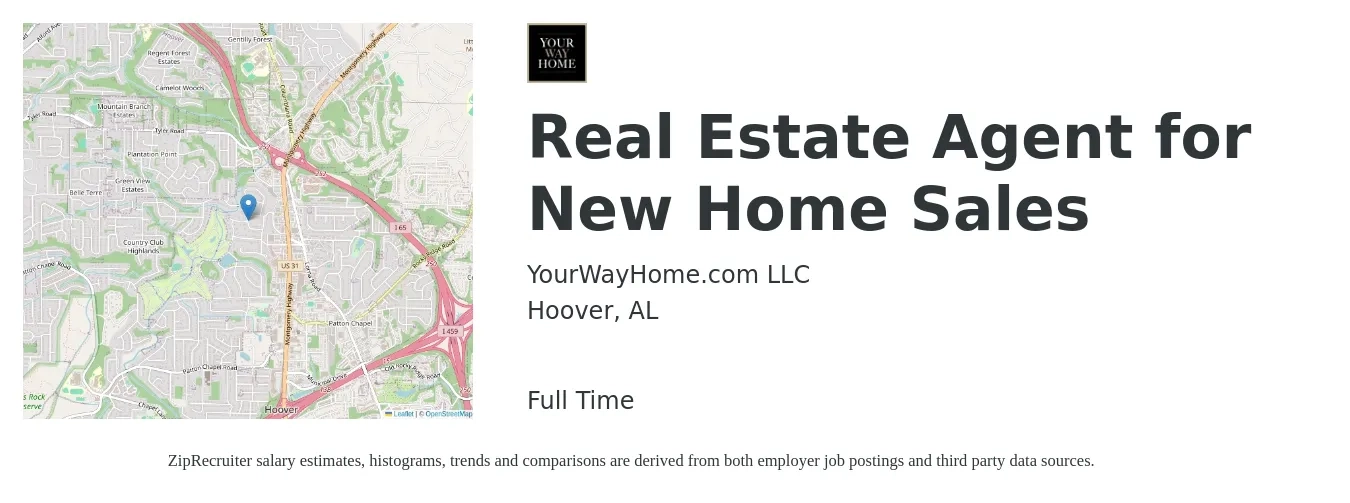 YourWayHome.com LLC job posting for a Real Estate Agent for New Home Sales in Hoover, AL with a salary of $72,400 to $97,100 Yearly with a map of Hoover location.