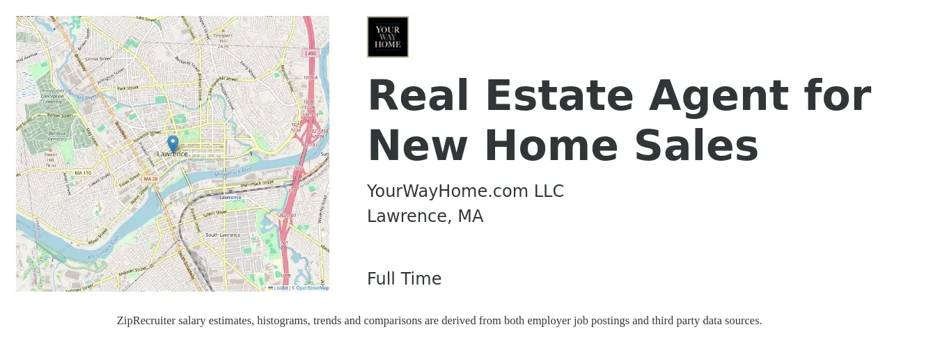 YourWayHome.com LLC job posting for a Real Estate Agent for New Home Sales in Lawrence, MA with a salary of $86,000 to $115,400 Yearly with a map of Lawrence location.