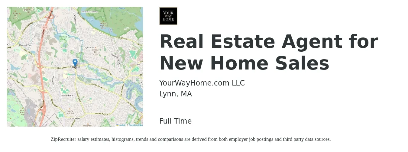 YourWayHome.com LLC job posting for a Real Estate Agent for New Home Sales in Lynn, MA with a salary of $84,600 to $113,500 Yearly with a map of Lynn location.
