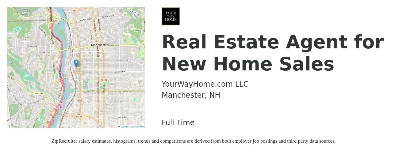 YourWayHome.com LLC job posting for a Real Estate Agent for New Home Sales in Manchester, NH with a salary of $81,600 to $109,500 Yearly with a map of Manchester location.