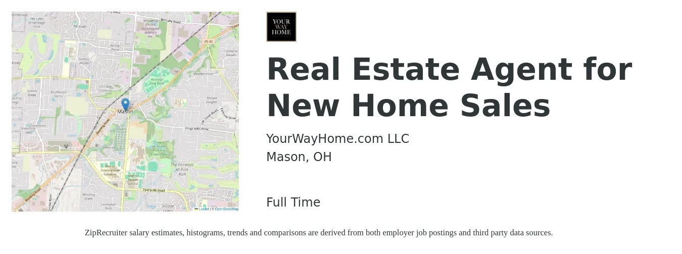 YourWayHome.com LLC job posting for a Real Estate Agent for New Home Sales in Mason, OH with a salary of $77,100 to $103,400 Yearly with a map of Mason location.