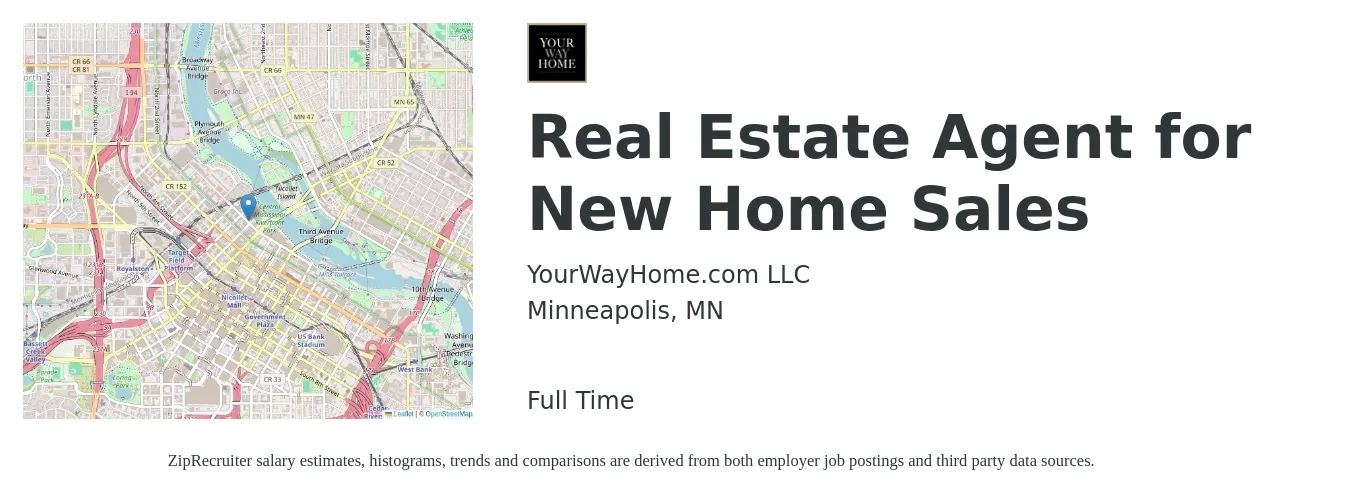 YourWayHome.com LLC job posting for a Real Estate Agent for New Home Sales in Minneapolis, MN with a salary of $85,600 to $114,800 Yearly with a map of Minneapolis location.