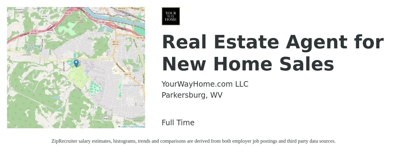 YourWayHome.com LLC job posting for a Real Estate Agent for New Home Sales in Parkersburg, WV with a salary of $80,500 to $108,000 Yearly with a map of Parkersburg location.
