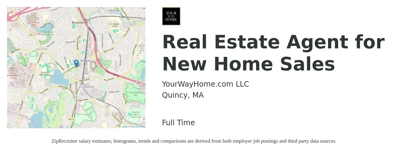 YourWayHome.com LLC job posting for a Real Estate Agent for New Home Sales in Quincy, MA with a salary of $86,200 to $115,700 Yearly with a map of Quincy location.