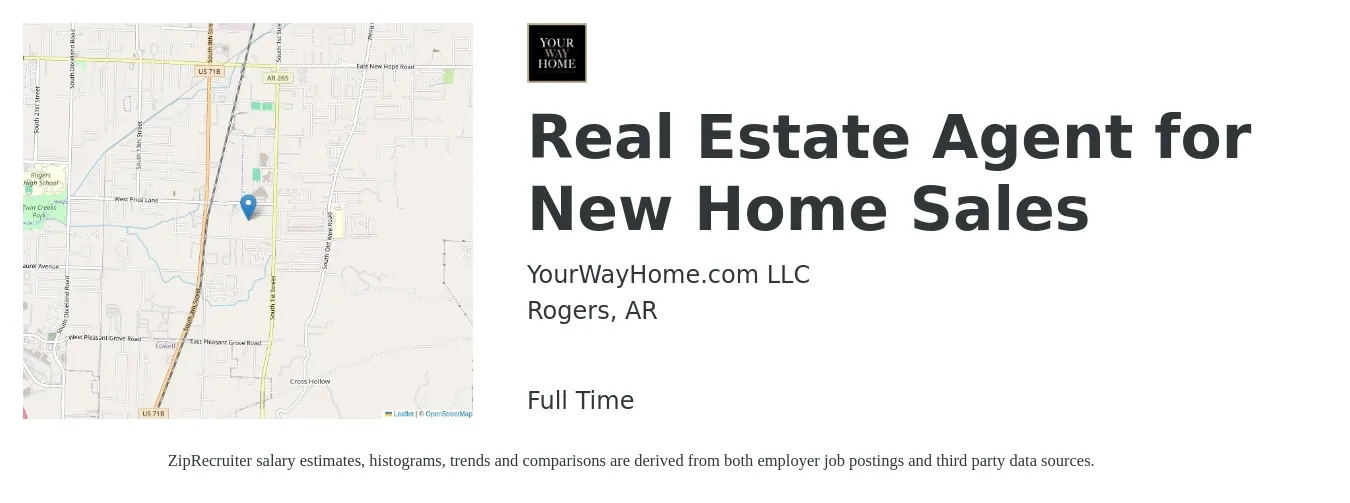 YourWayHome.com LLC job posting for a Real Estate Agent for New Home Sales in Rogers, AR with a salary of $68,700 to $92,200 Yearly with a map of Rogers location.