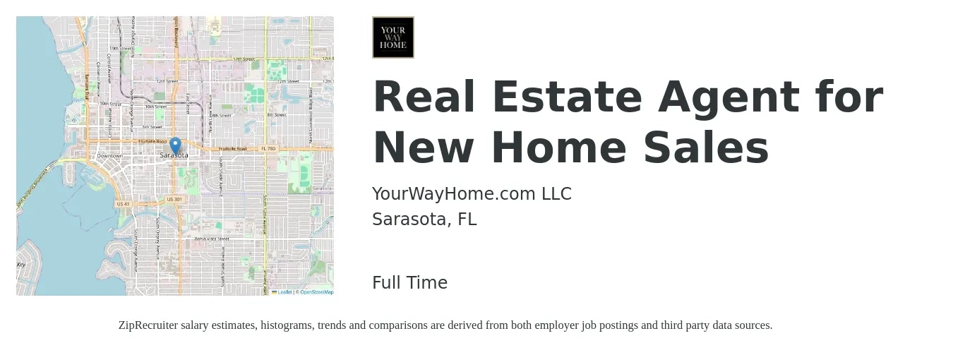 YourWayHome.com LLC job posting for a Real Estate Agent for New Home Sales in Sarasota, FL with a salary of $79,000 to $106,000 Yearly with a map of Sarasota location.