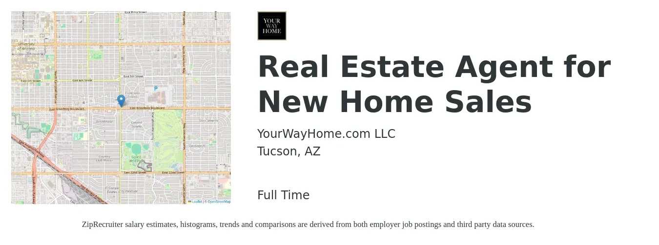 YourWayHome.com LLC job posting for a Real Estate Agent for New Home Sales in Tucson, AZ with a salary of $77,500 to $104,000 Yearly with a map of Tucson location.