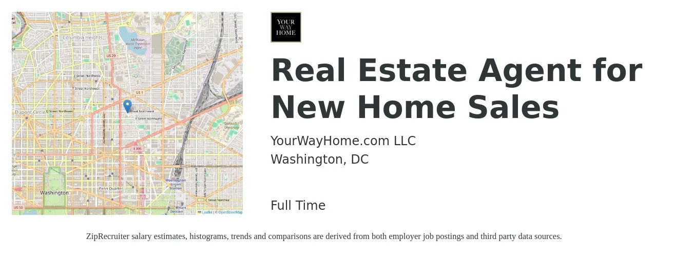 YourWayHome.com LLC job posting for a Real Estate Agent for New Home Sales in Washington, DC with a salary of $92,900 to $124,600 Yearly with a map of Washington location.