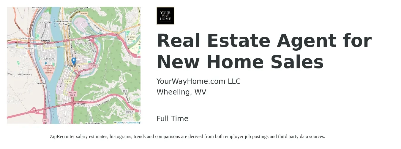 YourWayHome.com LLC job posting for a Real Estate Agent for New Home Sales in Wheeling, WV with a salary of $81,700 to $109,600 Yearly with a map of Wheeling location.