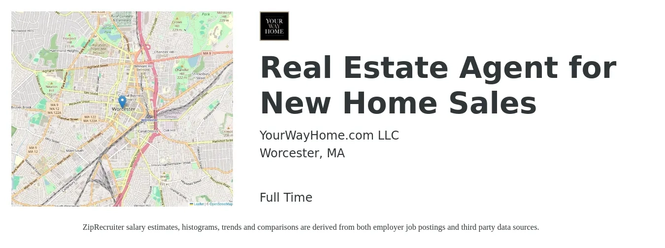YourWayHome.com LLC job posting for a Real Estate Agent for New Home Sales in Worcester, MA with a salary of $81,800 to $109,800 Yearly with a map of Worcester location.