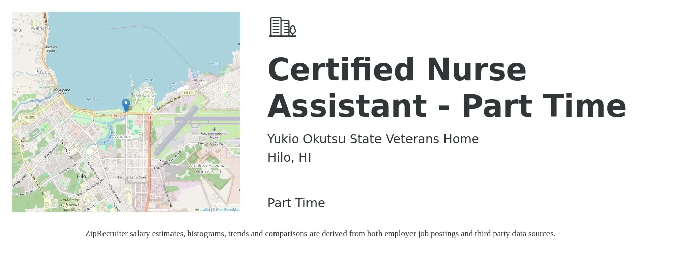 Yukio Okutsu State Veterans Home job posting for a Certified Nurse Assistant - Part Time in Hilo, HI with a salary of $22 to $24 Hourly with a map of Hilo location.