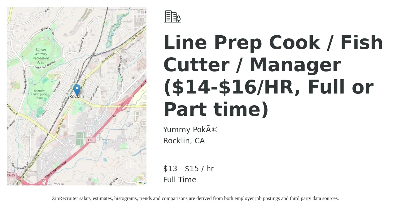 Yummy Poké job posting for a Line Prep Cook / Fish Cutter / Manager ($14-$16/HR, Full or Part time) in Rocklin, CA with a salary of $18 to $20 Hourly with a map of Rocklin location.