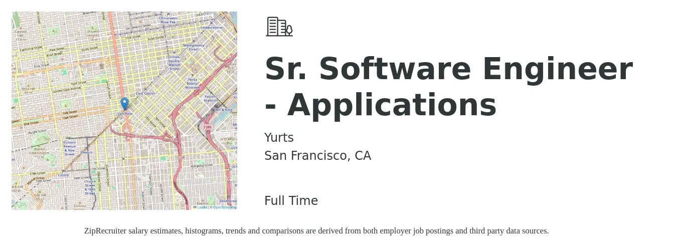 Yurts job posting for a Sr. Software Engineer - Applications in San Francisco, CA with a salary of $144,300 to $190,300 Yearly with a map of San Francisco location.