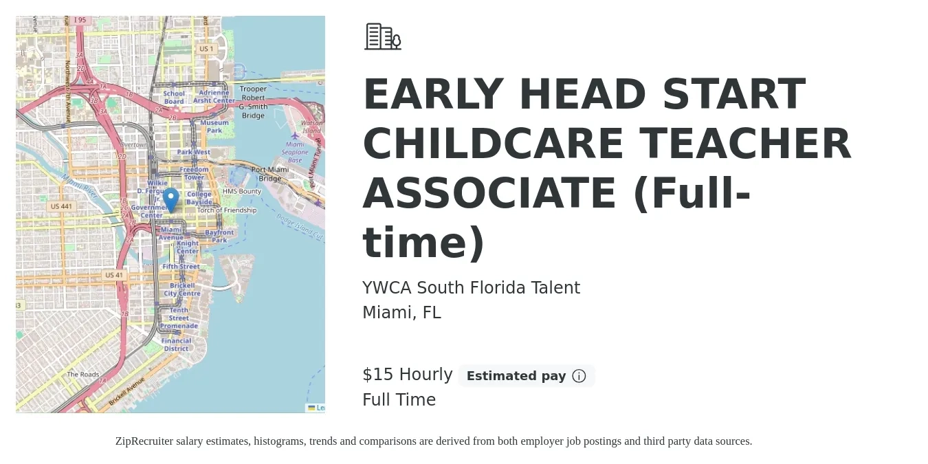 YWCA South Florida Talent job posting for a EARLY HEAD START CHILDCARE TEACHER ASSOCIATE (Full-time) in Miami, FL with a salary of $16 Hourly with a map of Miami location.