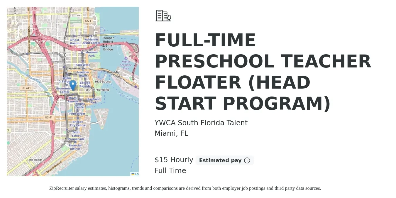 YWCA South Florida Talent job posting for a FULL-TIME PRESCHOOL TEACHER FLOATER (HEAD START PROGRAM) in Miami, FL with a salary of $16 Hourly with a map of Miami location.