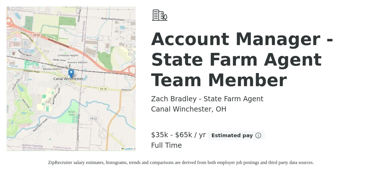Zach Bradley - State Farm Agent job posting for a Account Manager - State Farm Agent Team Member in Canal Winchester, OH with a salary of $35,000 to $65,000 Yearly with a map of Canal Winchester location.
