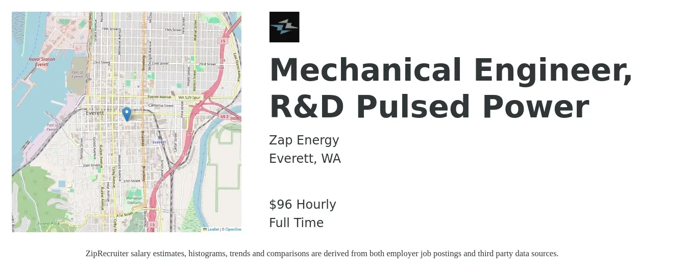 Zap Energy job posting for a Mechanical Engineer, R&D Pulsed Power in Everett, WA with a salary of $100 Hourly with a map of Everett location.