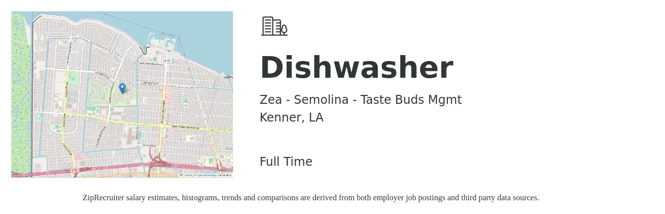 Zea - Semolina - Taste Buds Mgmt job posting for a Dishwasher in Kenner, LA with a salary of $11 to $14 Hourly with a map of Kenner location.