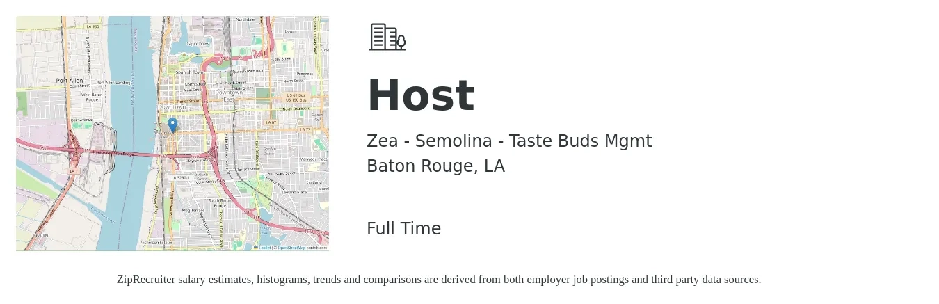 Zea - Semolina - Taste Buds Mgmt job posting for a Host in Baton Rouge, LA with a salary of $10 to $15 Hourly with a map of Baton Rouge location.