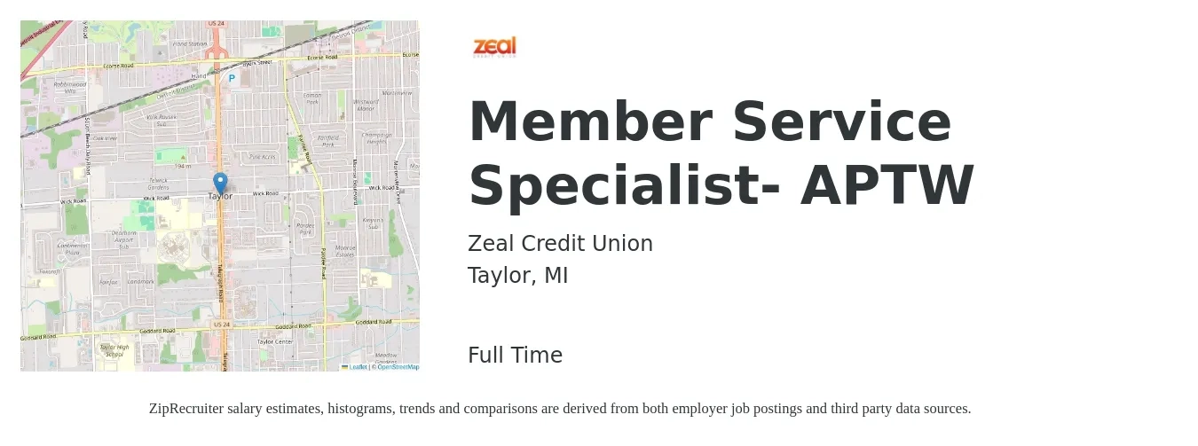 Zeal Credit Union job posting for a Member Service Specialist- APTW in Taylor, MI with a salary of $18 Hourly with a map of Taylor location.