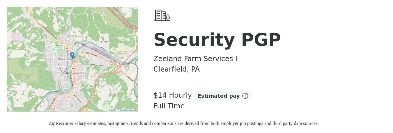 Zeeland Farm Services I job posting for a Security PGP in Clearfield, PA with a salary of $16 Hourly with a map of Clearfield location.