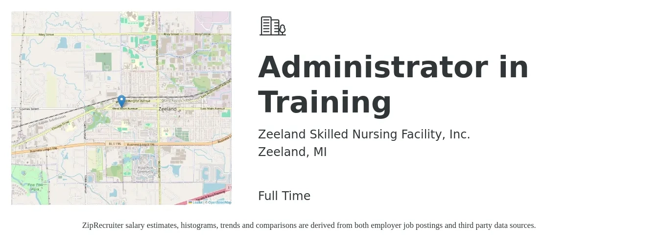 Zeeland Skilled Nursing Facility, Inc. job posting for a Administrator in Training in Zeeland, MI with a salary of $52,900 to $86,000 Yearly with a map of Zeeland location.