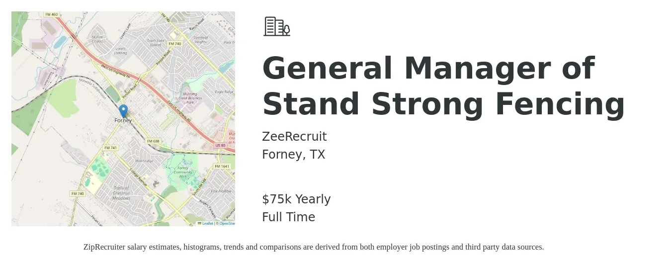 ZeeRecruit job posting for a General Manager of Stand Strong Fencing in Forney, TX with a salary of $75,000 Yearly with a map of Forney location.