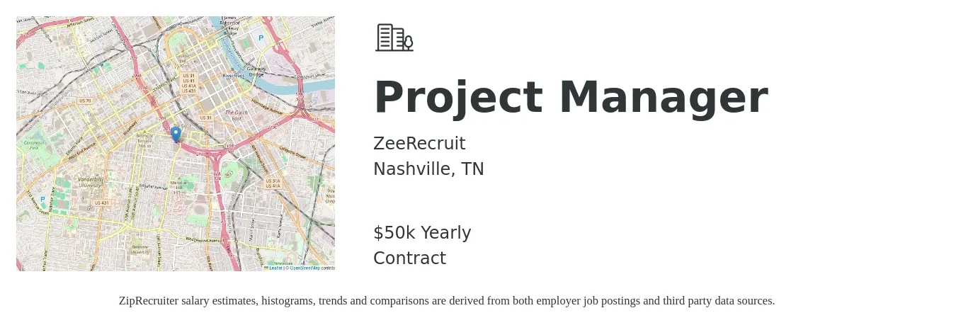 ZeeRecruit job posting for a Project Manager in Nashville, TN with a salary of $50,000 Yearly with a map of Nashville location.