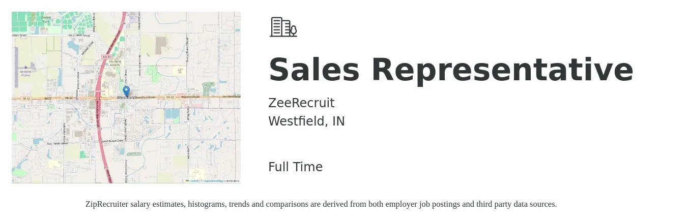 ZeeRecruit job posting for a Sales Representative in Westfield, IN with a salary of $55,000 to $75,000 Yearly with a map of Westfield location.