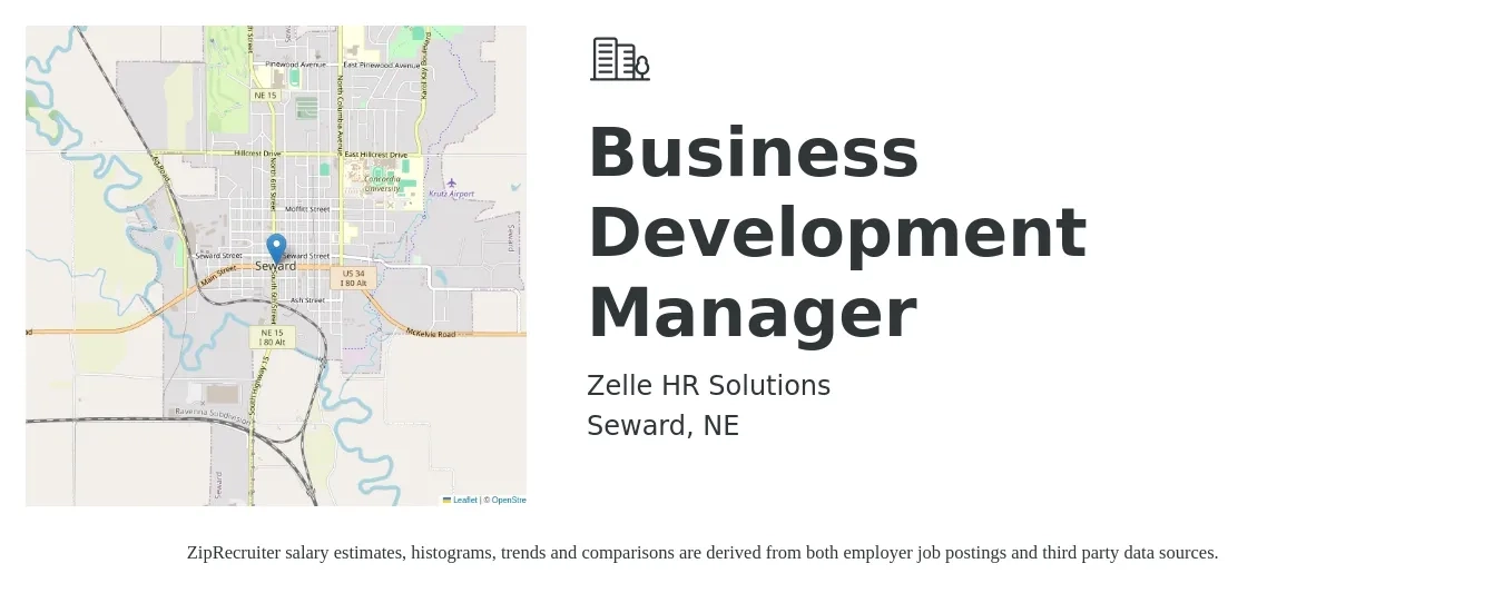 Zelle HR Solutions job posting for a Business Development Manager in Seward, NE with a salary of $56,400 to $92,500 Yearly with a map of Seward location.