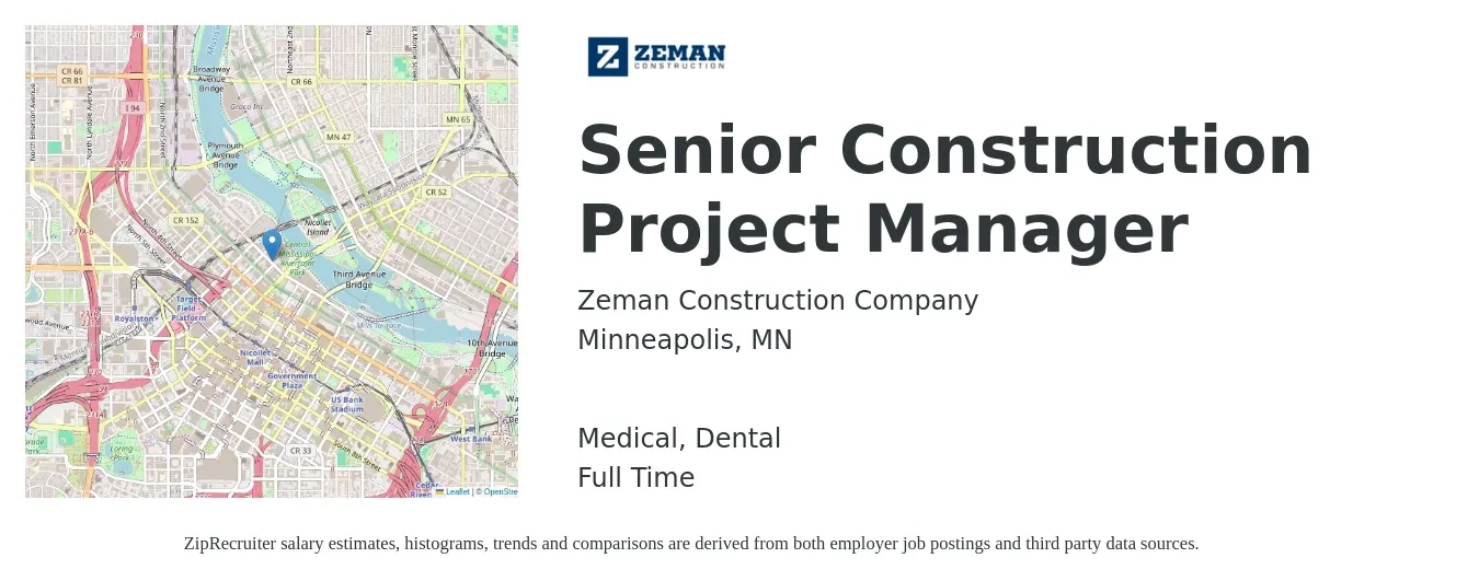 Zeman Construction Company job posting for a Senior Construction Project Manager in Minneapolis, MN with a salary of $116,400 to $158,100 Yearly and benefits including dental, life_insurance, medical, and pto with a map of Minneapolis location.