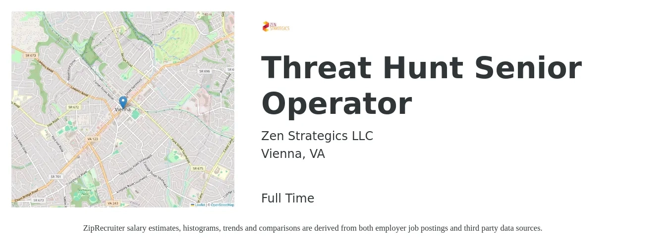 Zen Strategics LLC job posting for a Threat Hunt Senior Operator in Vienna, VA with a salary of $100,400 to $129,500 Yearly with a map of Vienna location.