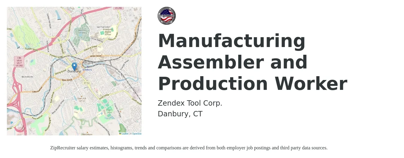 Zendex Tool Corp. job posting for a Manufacturing Assembler and Production Worker in Danbury, CT with a salary of $16 to $18 Hourly with a map of Danbury location.