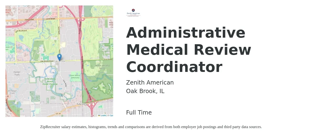 Zenith American job posting for a Administrative Medical Review Coordinator in Oak Brook, IL with a salary of $20 to $28 Hourly with a map of Oak Brook location.
