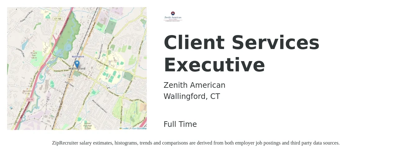 Zenith American job posting for a Client Services Executive in Wallingford, CT with a salary of $22 to $40 Hourly with a map of Wallingford location.
