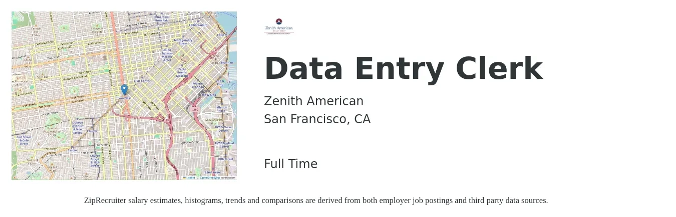 Zenith American job posting for a Data Entry Clerk in San Francisco, CA with a salary of $20 to $27 Hourly with a map of San Francisco location.