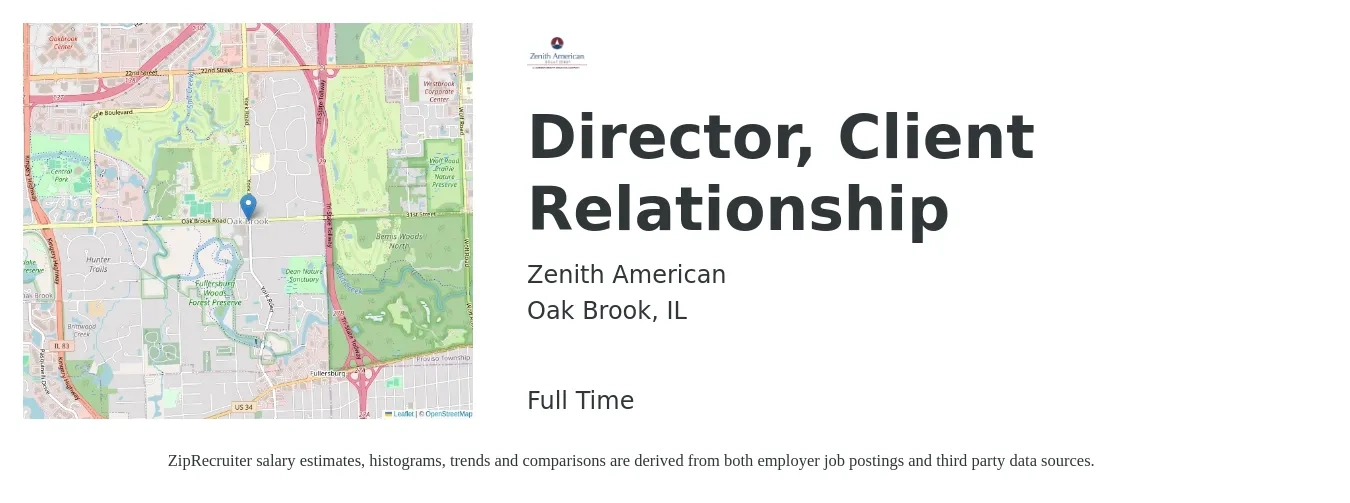 Zenith American job posting for a Director, Client Relationship in Oak Brook, IL with a salary of $43,900 to $65,700 Yearly with a map of Oak Brook location.