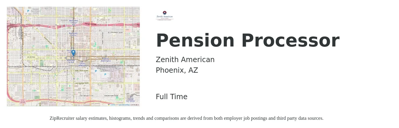 Zenith American job posting for a Pension Processor in Phoenix, AZ with a salary of $15 to $18 Hourly with a map of Phoenix location.