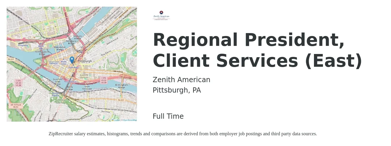 Zenith American job posting for a Regional President, Client Services (East) in Pittsburgh, PA with a salary of $87,400 to $189,800 Yearly with a map of Pittsburgh location.