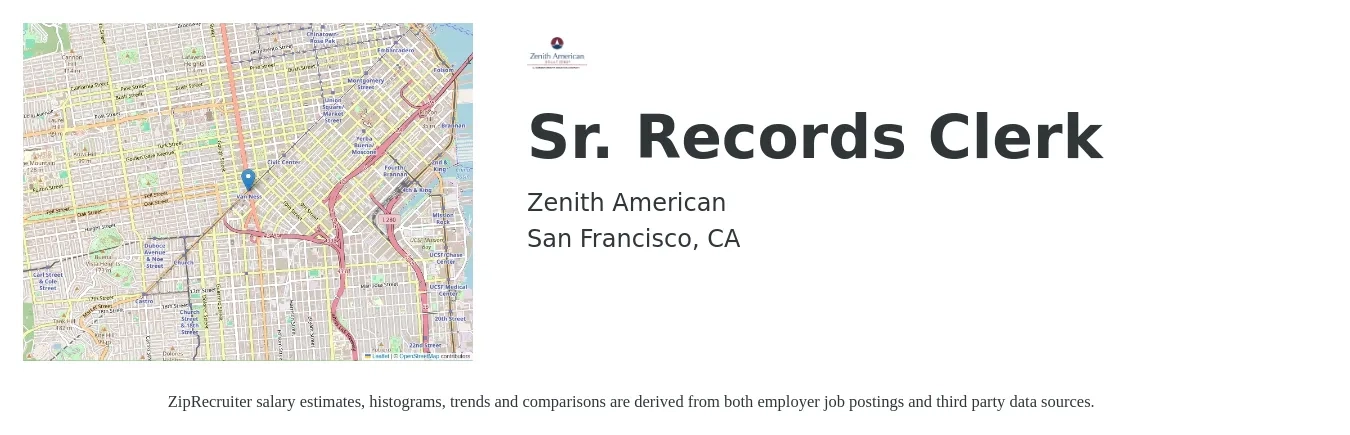 Zenith American job posting for a Sr. Records Clerk in San Francisco, CA with a salary of $20 to $27 Hourly with a map of San Francisco location.