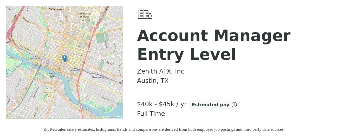 Zenith ATX, Inc job posting for a Account Manager Entry Level in Austin, TX with a salary of $40,000 to $45,000 Yearly with a map of Austin location.