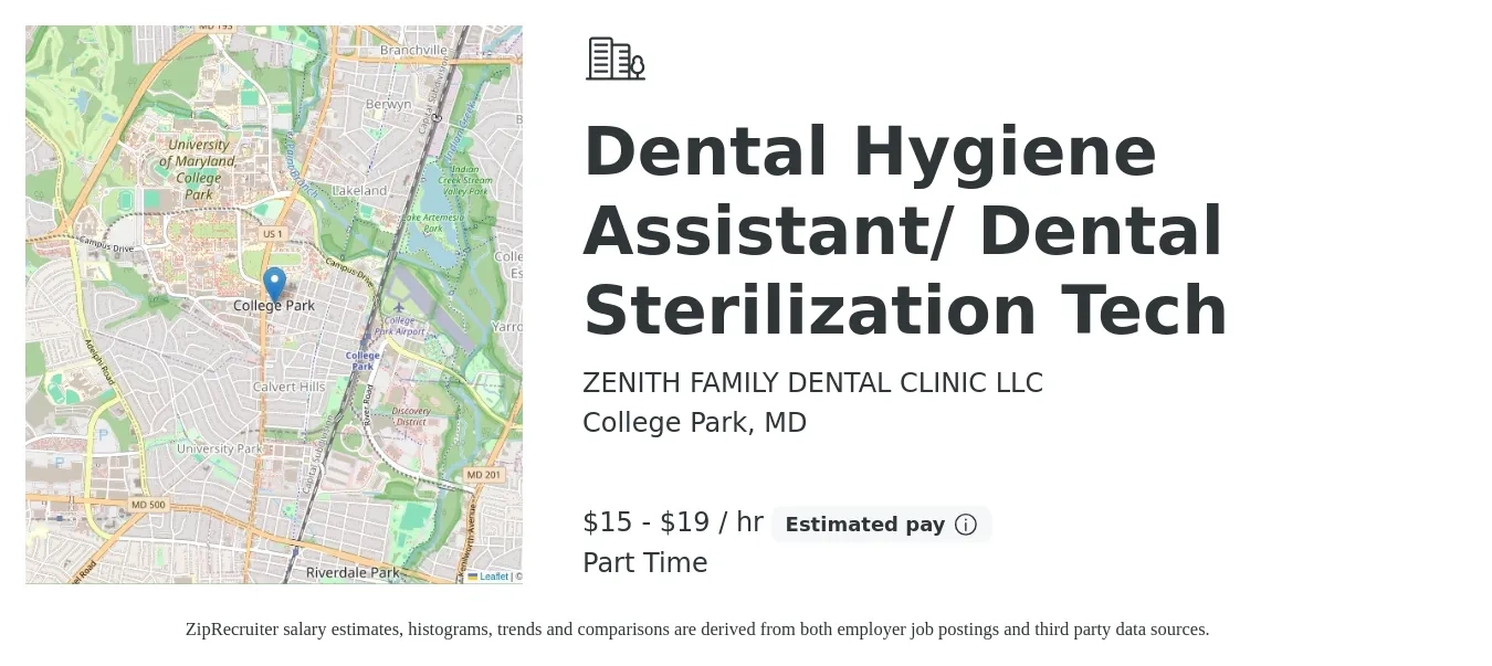 ZENITH FAMILY DENTAL CLINIC LLC job posting for a Dental Hygiene Assistant/ Dental Sterilization Tech in College Park, MD with a salary of $16 to $20 Hourly with a map of College Park location.