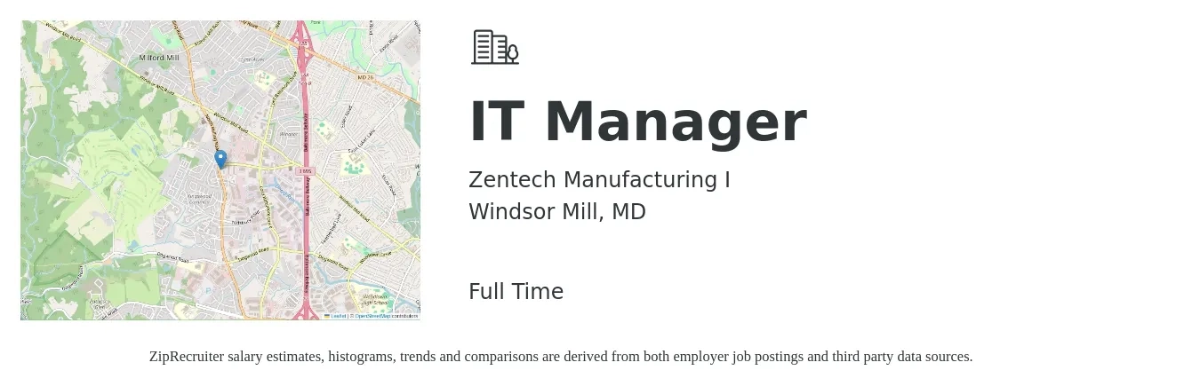 Zentech Manufacturing I job posting for a IT Manager in Windsor Mill, MD with a salary of $96,500 to $118,400 Yearly with a map of Windsor Mill location.