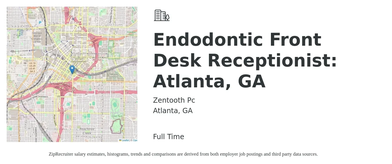 Zentooth Pc job posting for a Endodontic Front Desk Receptionist: Atlanta, GA in Atlanta, GA with a salary of $14 to $18 Hourly with a map of Atlanta location.